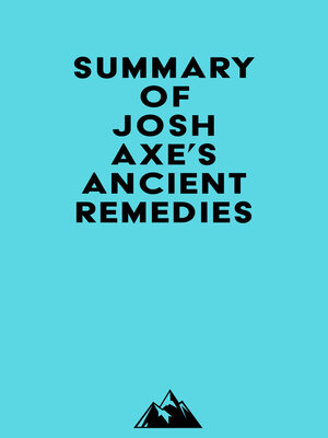 cover image of Summary of Josh Axe's Ancient Remedies